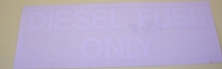 Diesel Fuel Only Decal